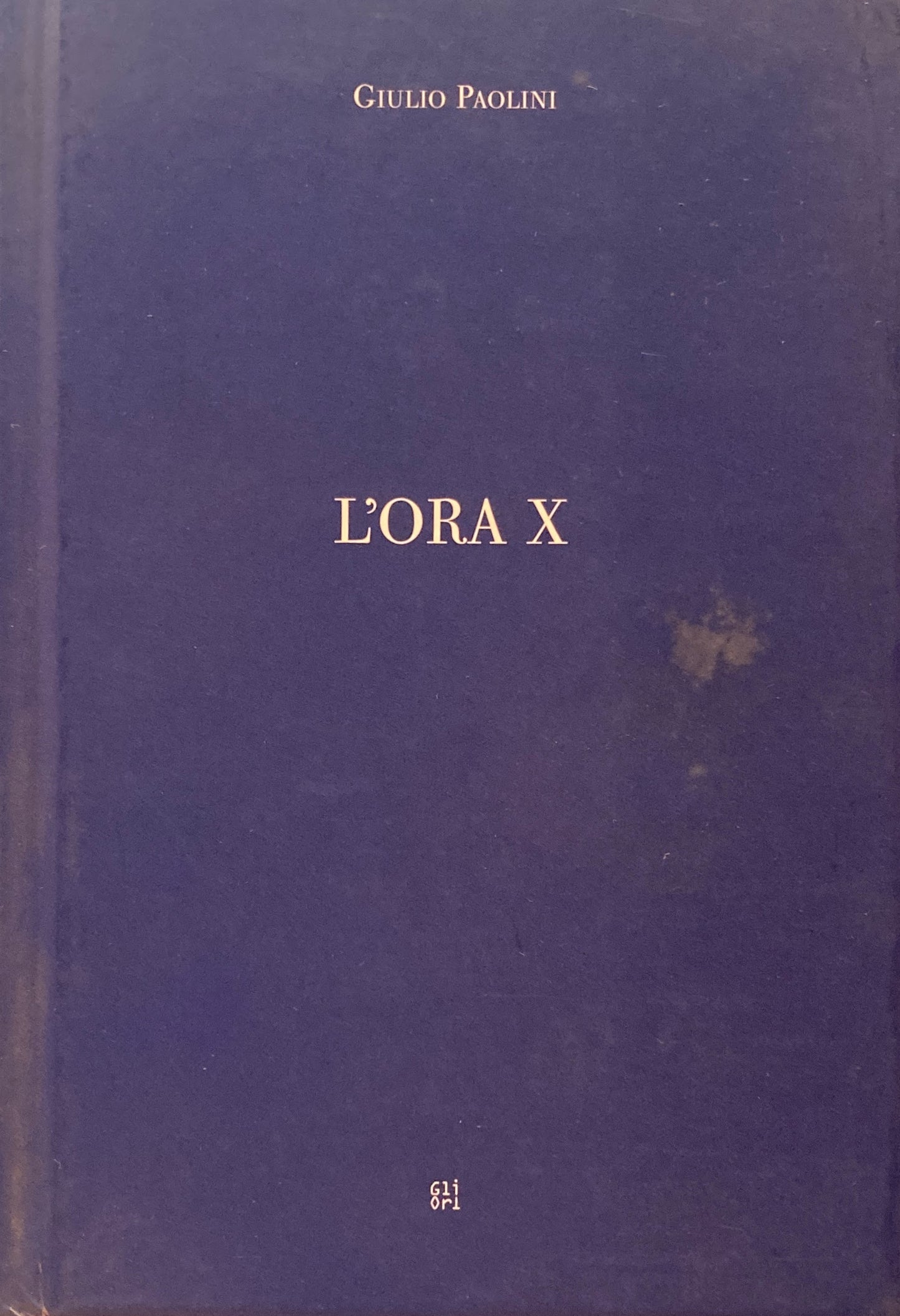 L'ORA X GIULIO PAOLINI