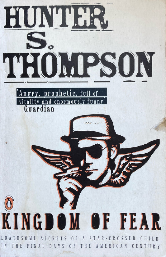 Kingdom of Fear Hunter S.Thompson