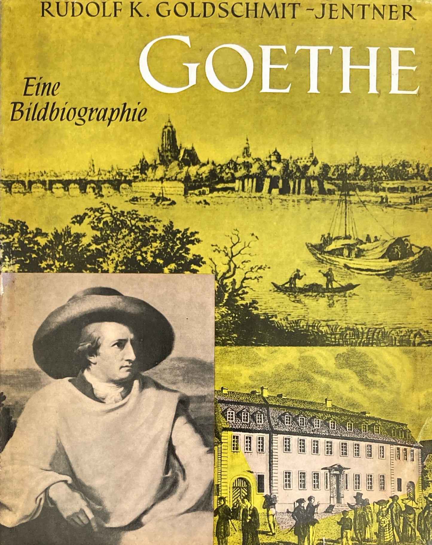 GOETHE Eine Bildbiographie Rudolf K. Goldschmit-Jentner ゲーテ
