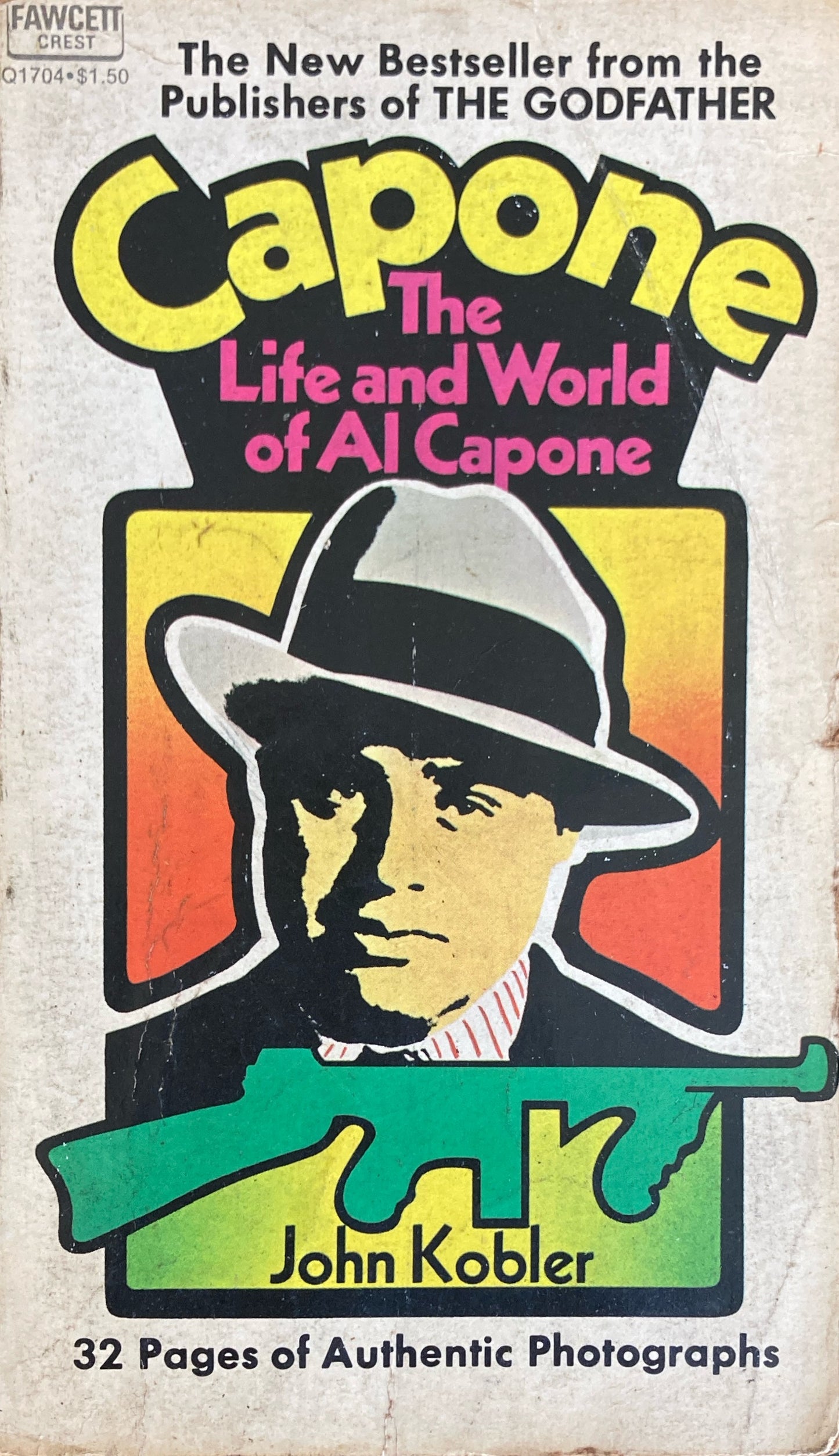Capone: The Life and World of Al Capone John Kobler