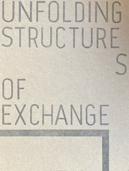 Unfolding Structures of Exchange