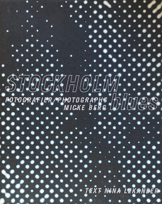 Stockholm Blues Micke Berg