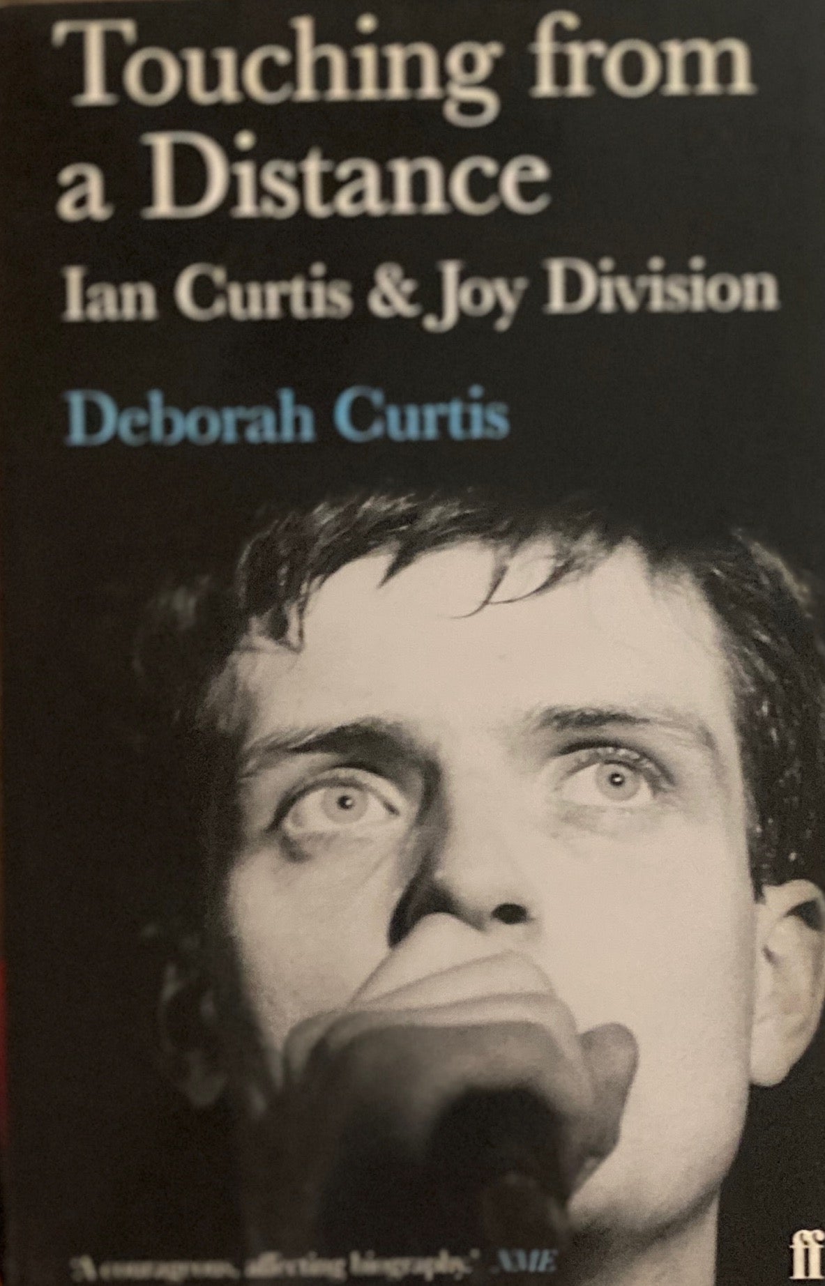 Toching from a Distance Ian Curtis & Joy Division Deborah Curtis