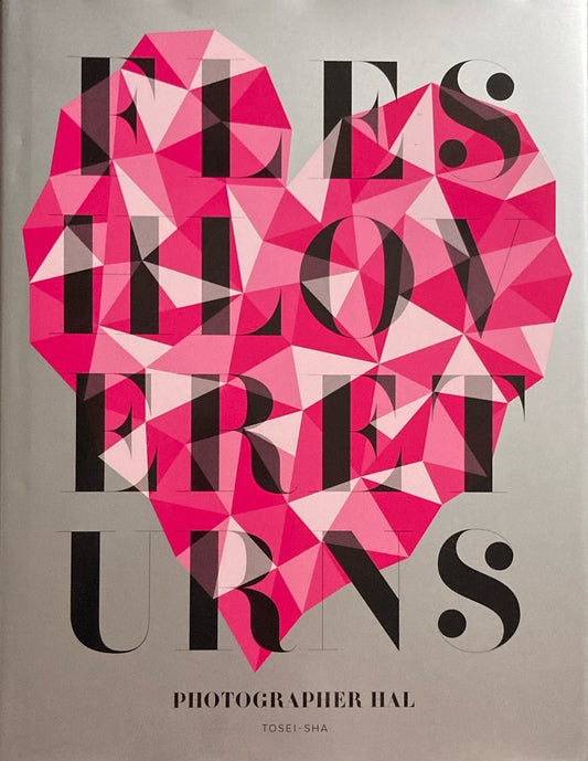 FLESH LOVE RETURNS フォトグラファーハル