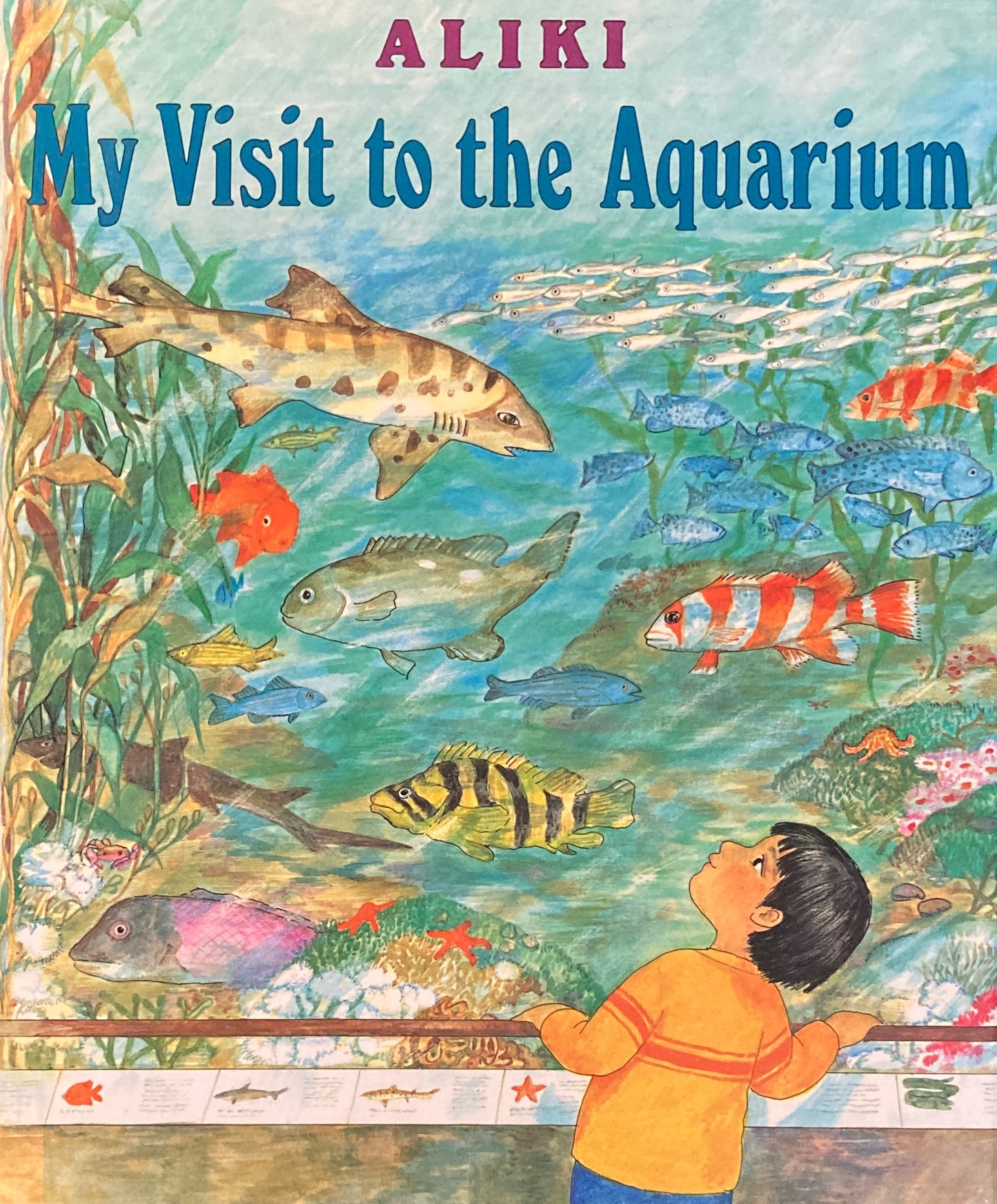 My Visit to the Aquarium Aliki ぼくが水族館に行ったこと