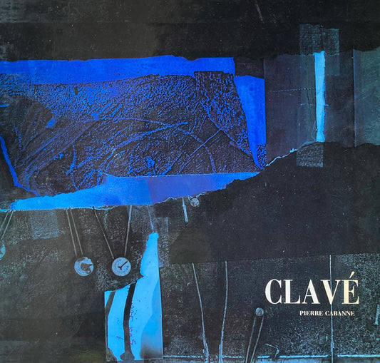 CLAVE  Pierre Cabanne Antoni Clavé アントニ・クラーベ