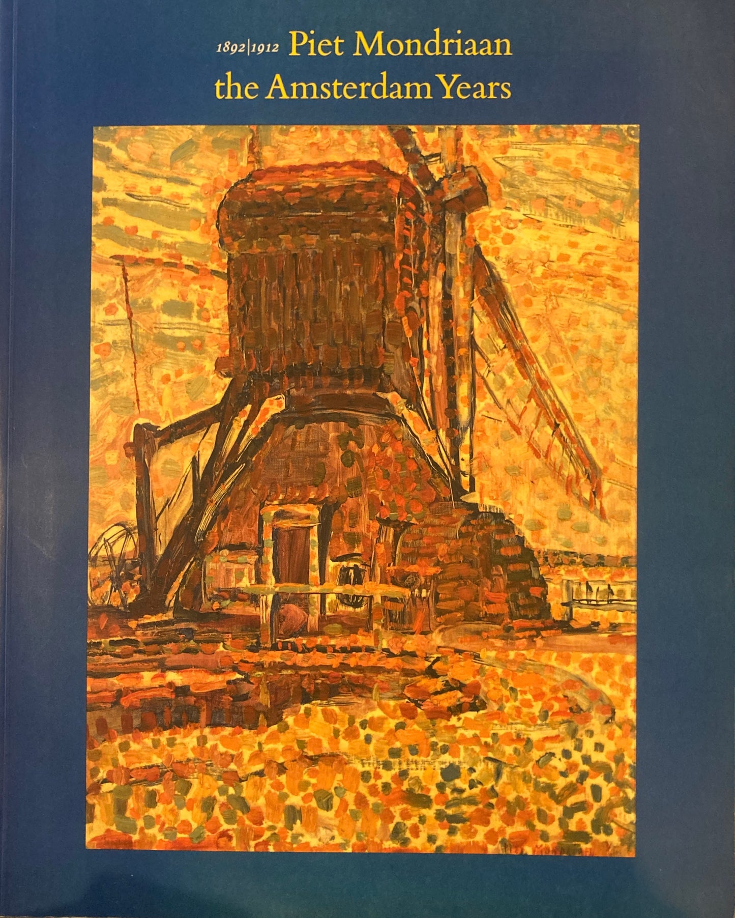 Piet Mondrian The Amsterdam Years 1892-1912 モンドリアン
