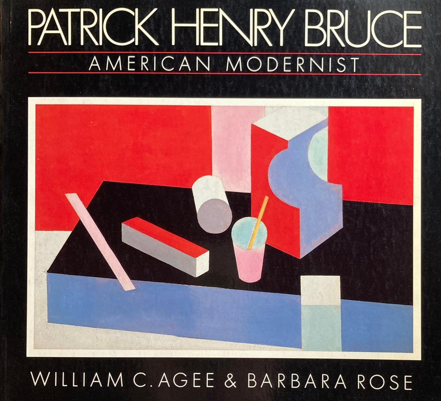 Patrick Henry Bruce AMERICAN MODERNIST