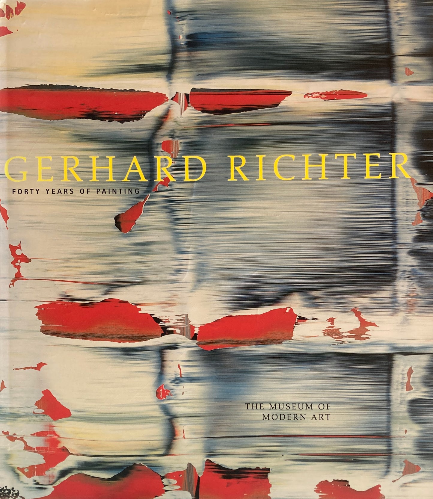Gerhard Richter Forty Years Of Painting  ゲルハルト・リヒター