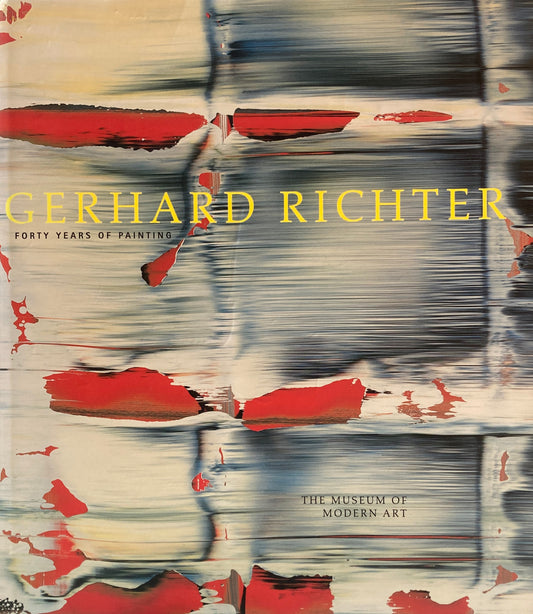 Gerhard Richter Forty Years Of Painting  ゲルハルト・リヒター
