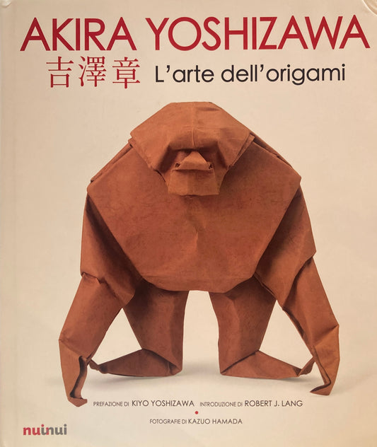 L'arte dell'origami Akira Yoshizawa 吉澤章