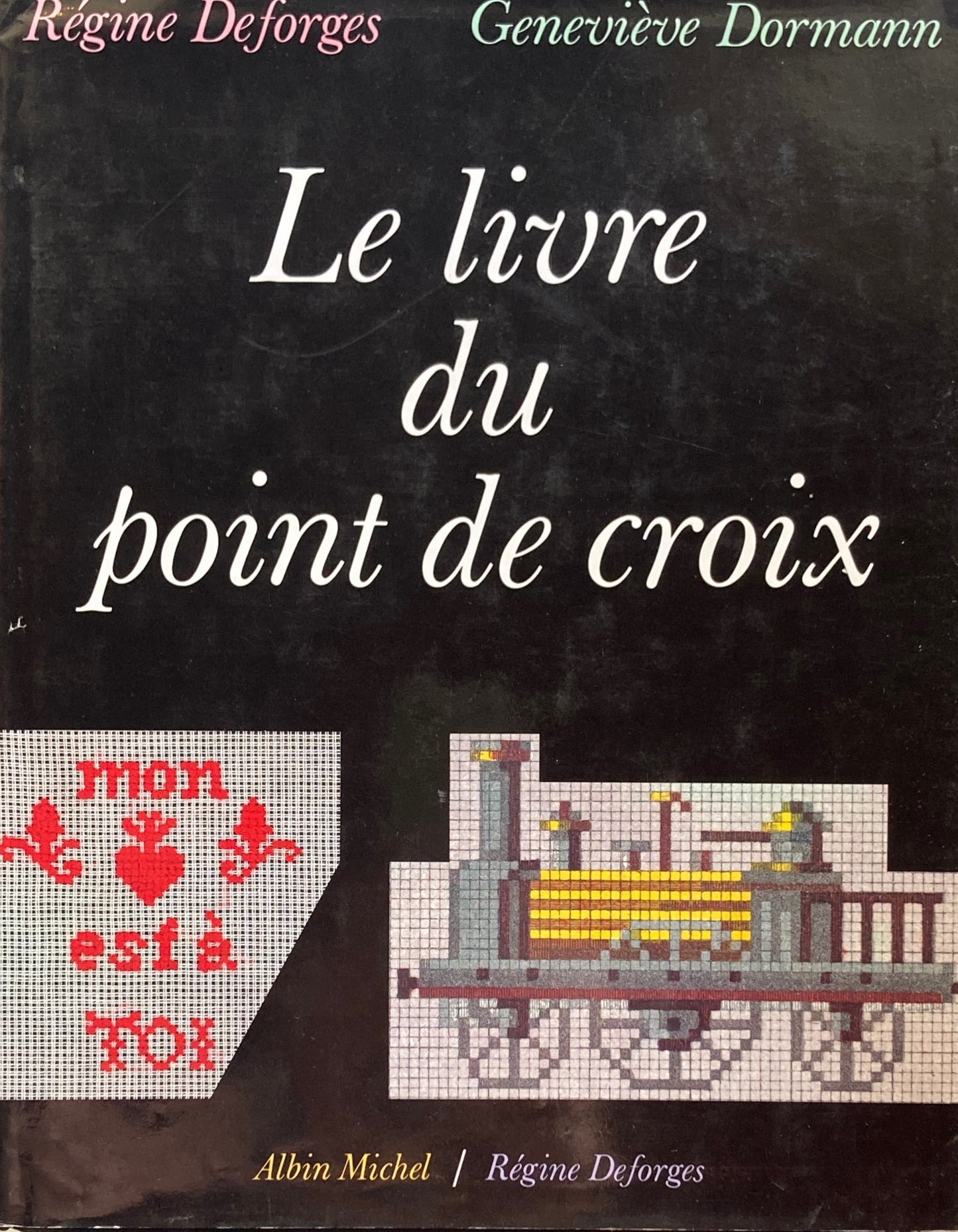 LE LIVRE DU POINT DE CROIX Régine Deforges Geneviève Dormann