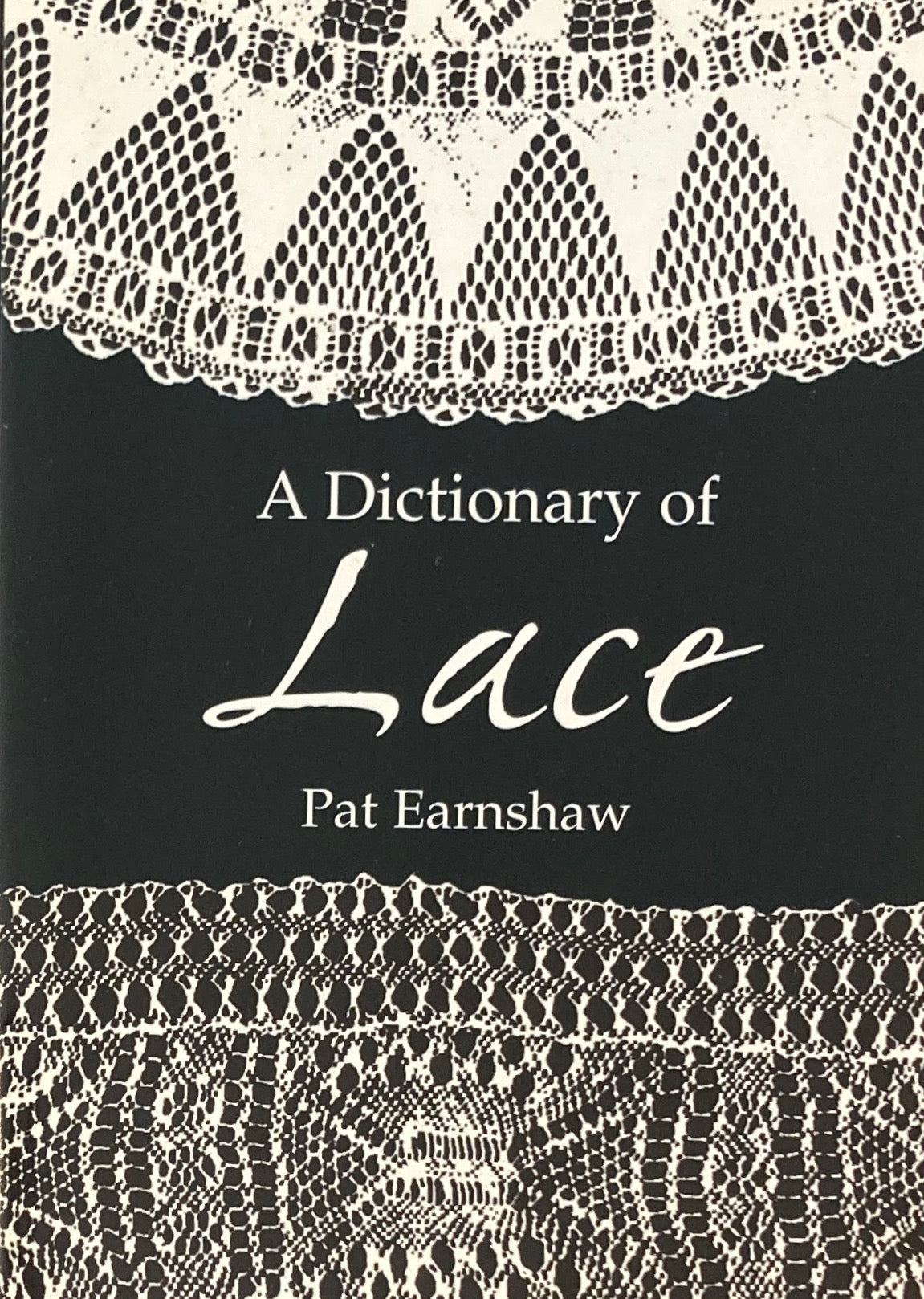 A Dictionary of Lace Pat Earnshaw Dover