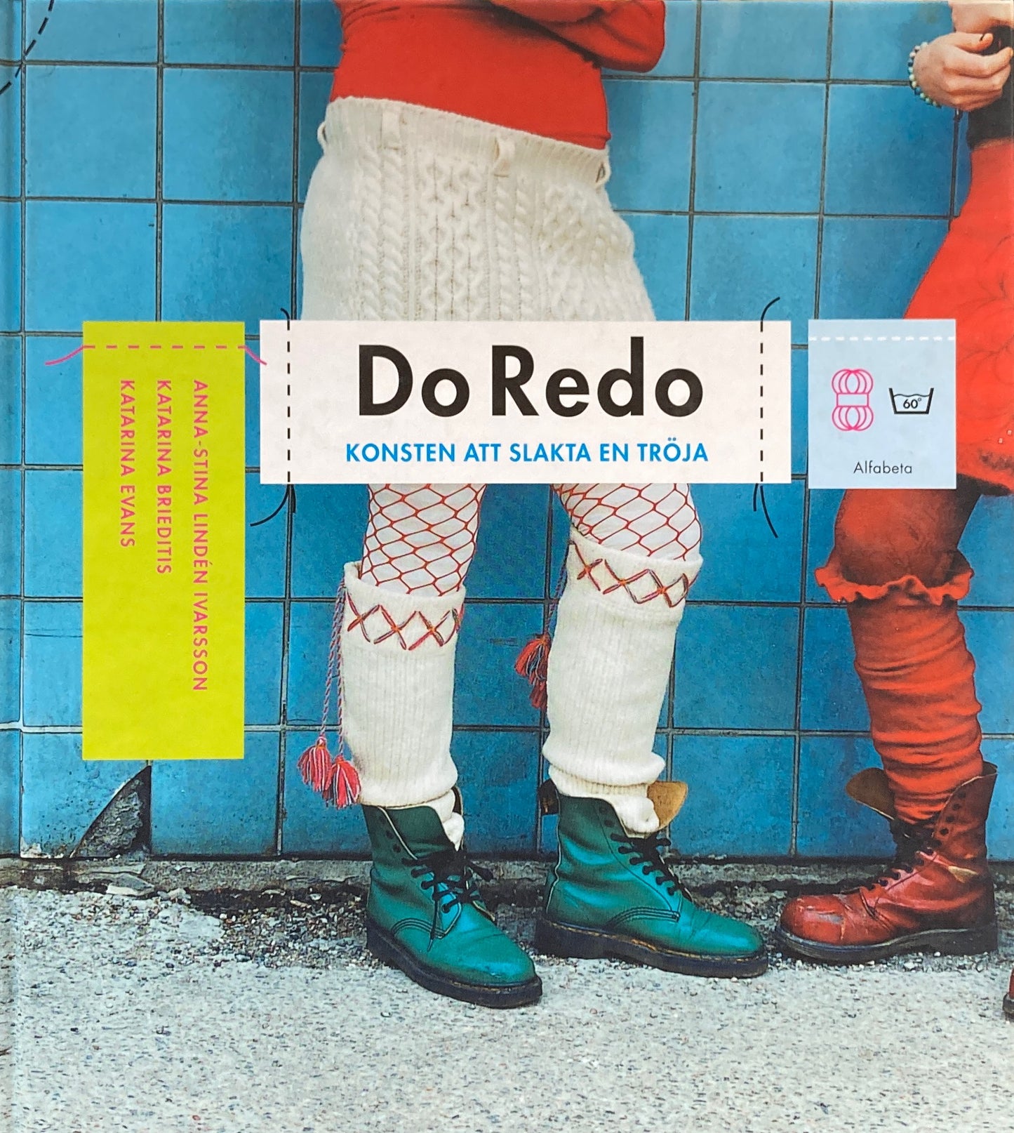 Do redo : konsten att slakta en tröja