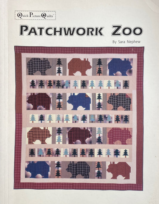 Patchwork Zoo  Quick Picture Quilts Sara Nephew