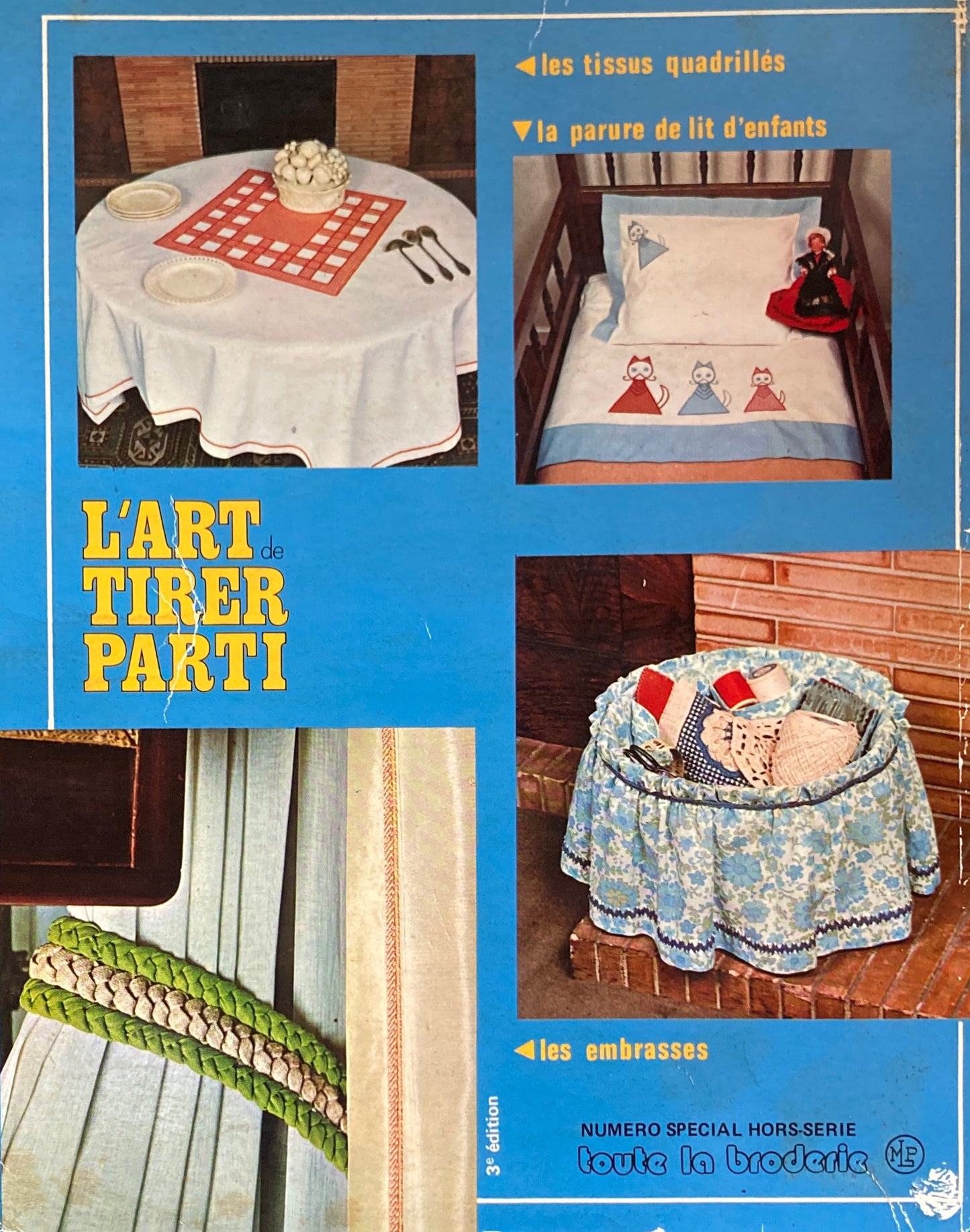 L'art de Tirer Parti taute la broderie Numero special Hors-serie フランス 刺繍雑誌増刊