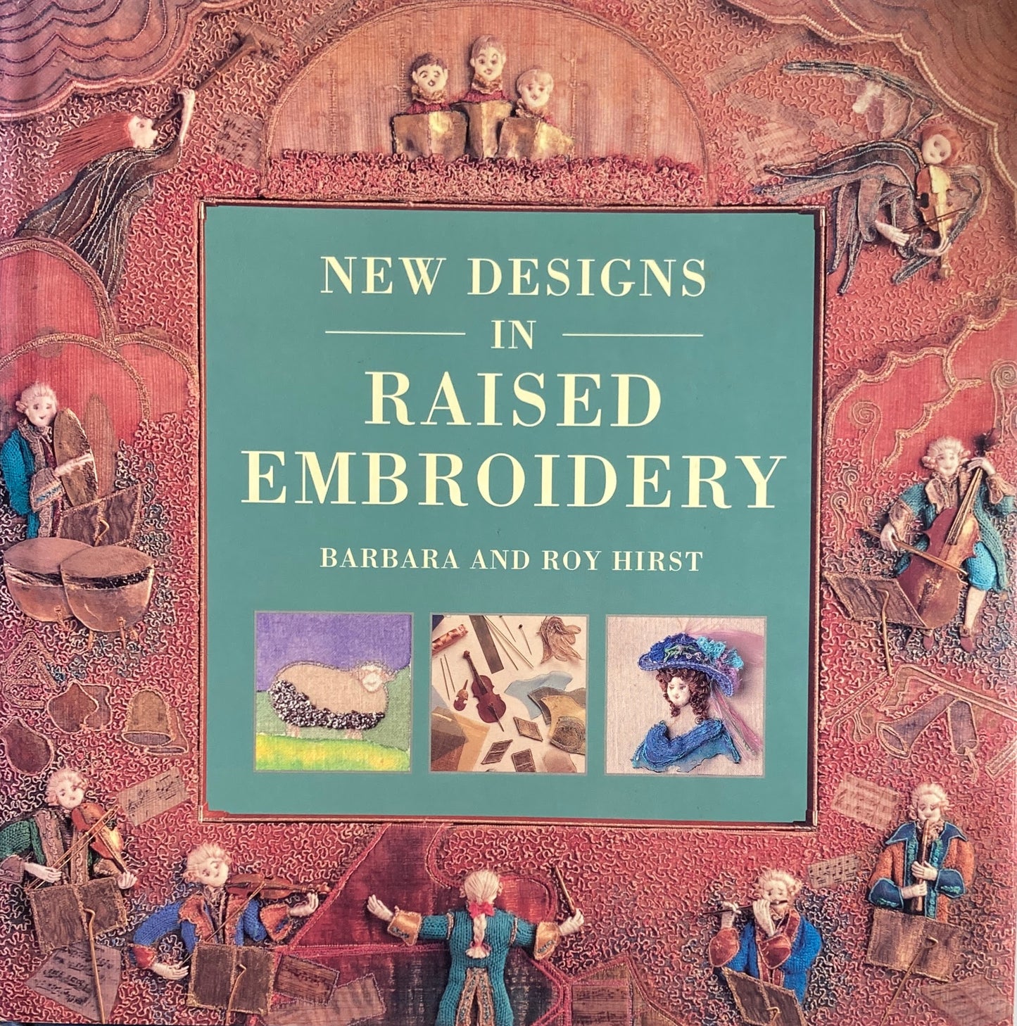 New Designs in Raised Embroidery Barbara and Roy Hirst