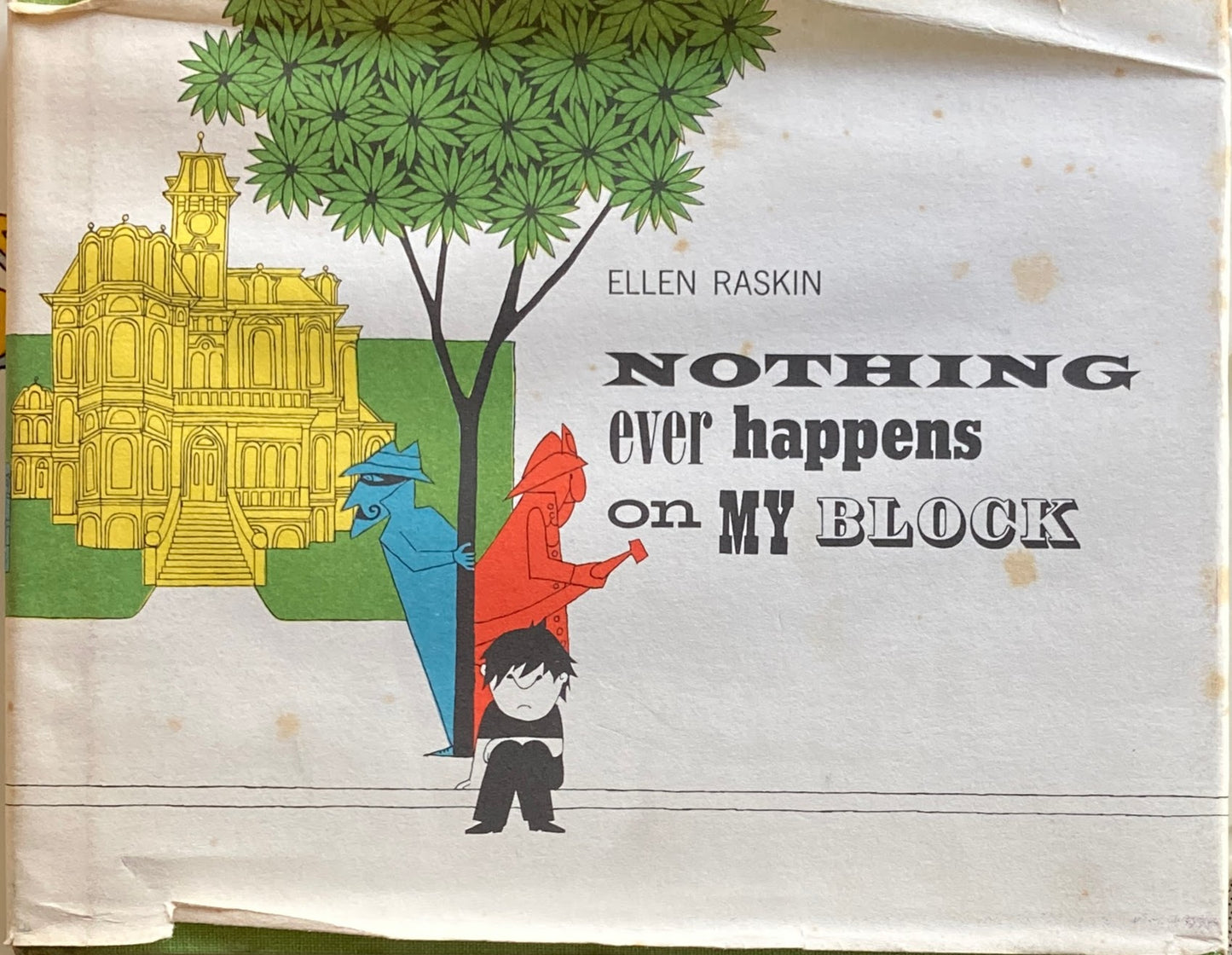 NOTHING EVER HAPPENS ON MY BLOCK ELLEN RASKIN