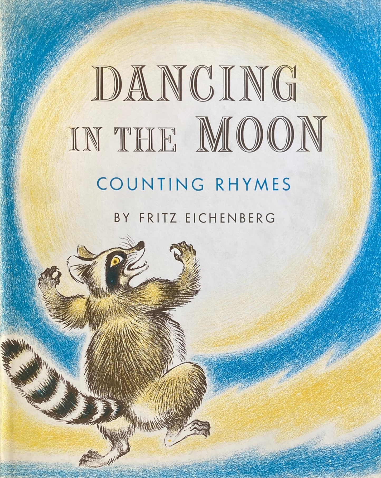 Dancing in the Moon Counting Rhymes Fritz Eichenberg