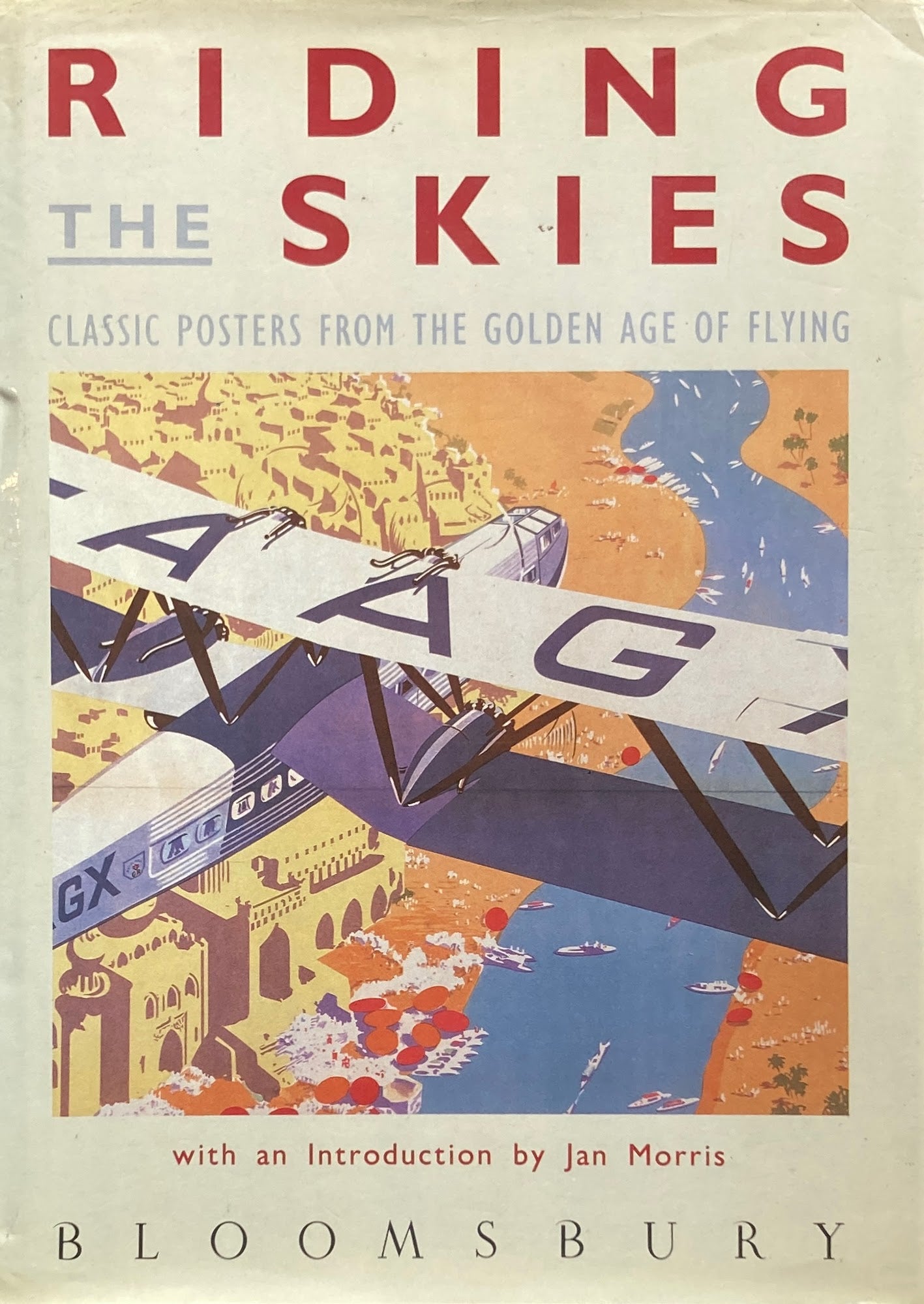 Riding the Skies Classic Posters from the Golden Age of Flying