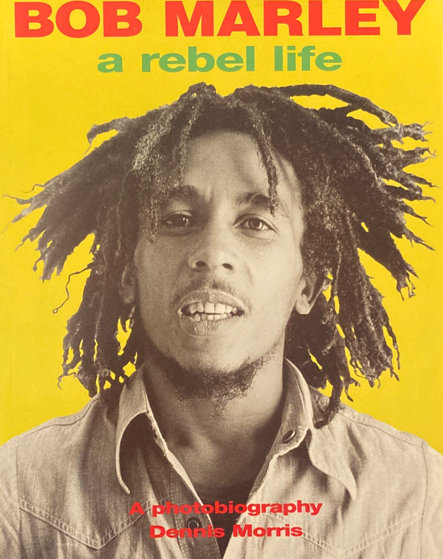 Bob Marley A Rebel Life