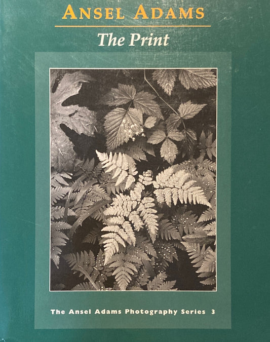 The Print  Ansel Adams　アンセル・アダムス