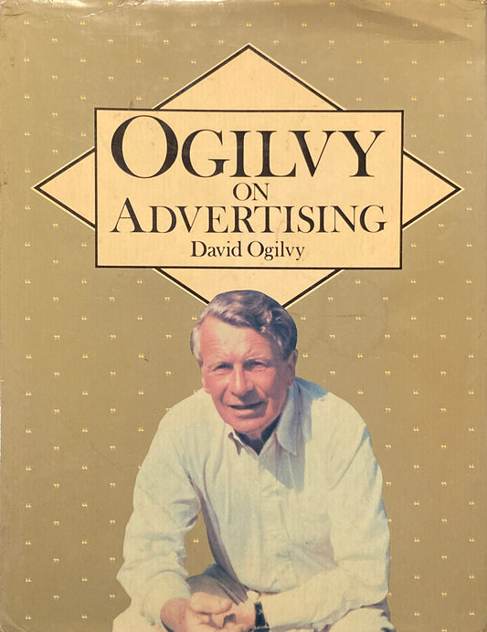 Ogilvy on Advertising　David Oglivy　デイヴィッド・オグルヴィ