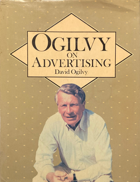 Ogilvy on Advertising David Oglivy デイヴィッド・オグルヴィ