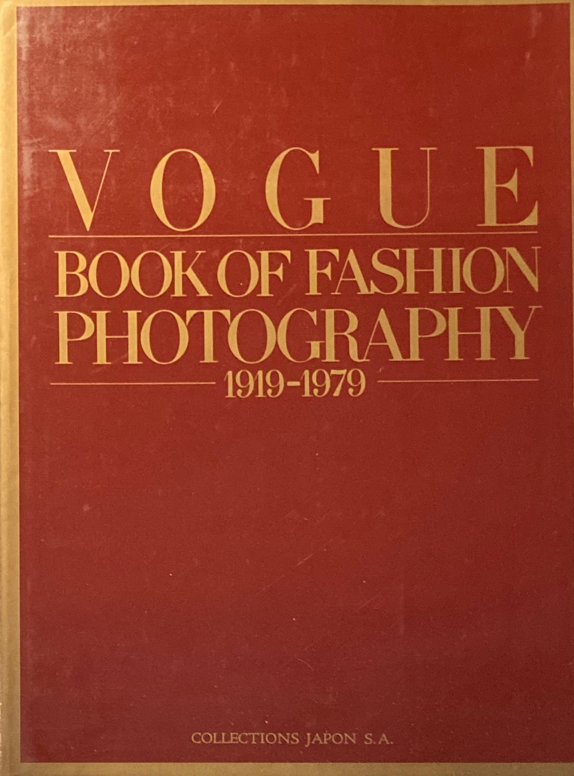 ヴォーグ・ブック・オブ・ファッション・フォトグラフィー 1919-1979 VOGUE