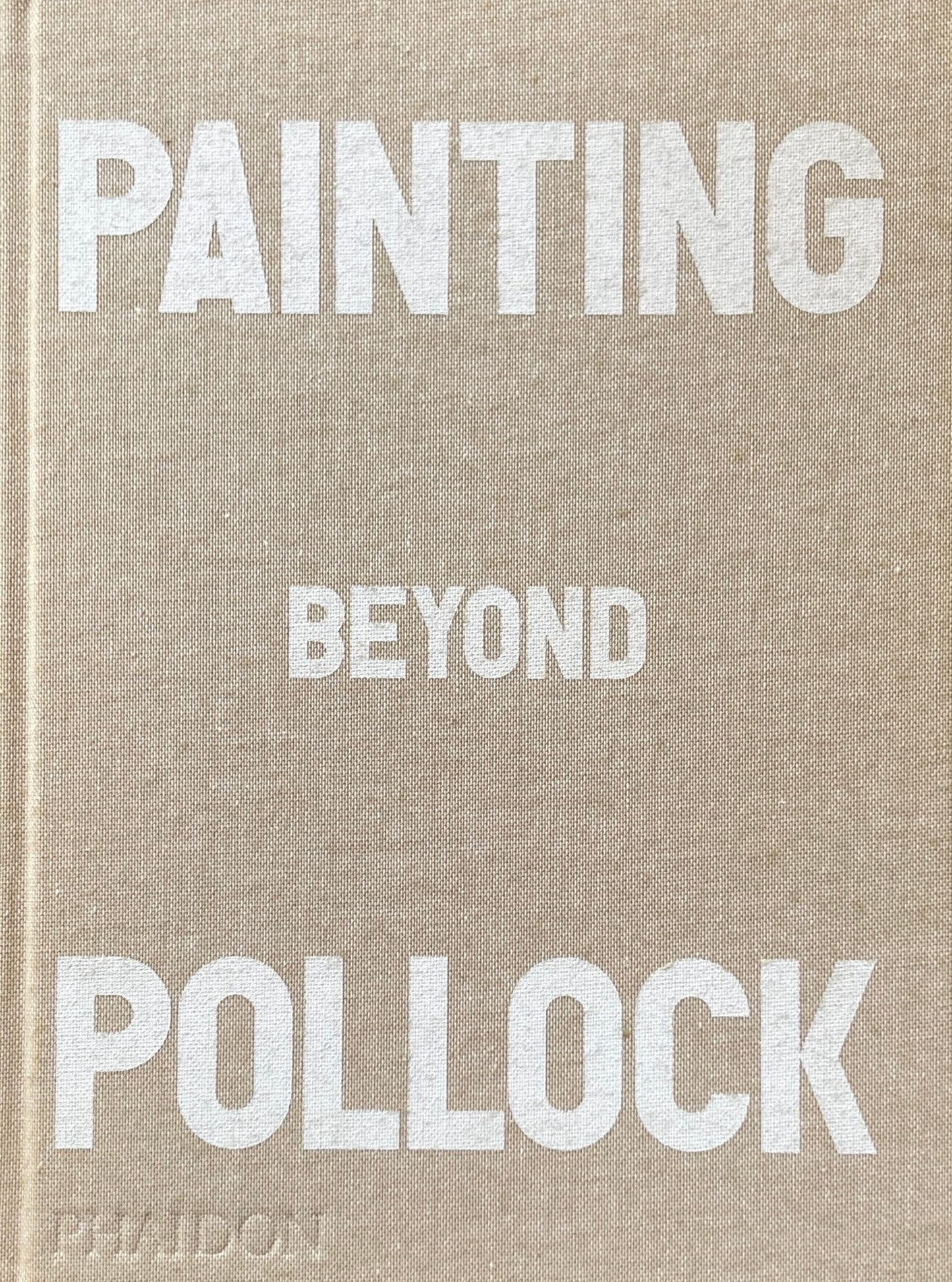 Painting Beyond Pollock ジャクソン・ポロック