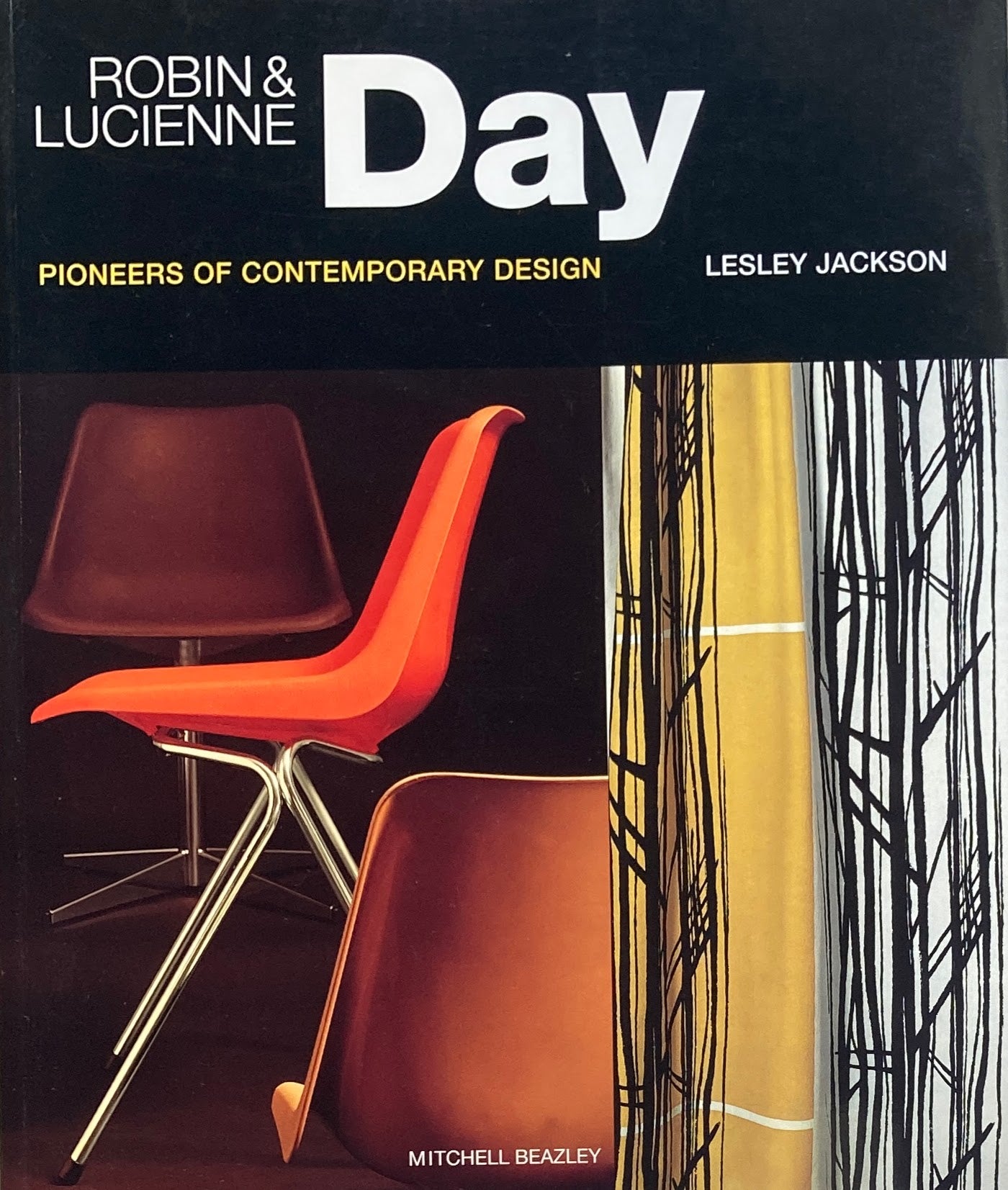 Robin&Lucienne Day Pioneers of Contemporary Design Lesley Jackson