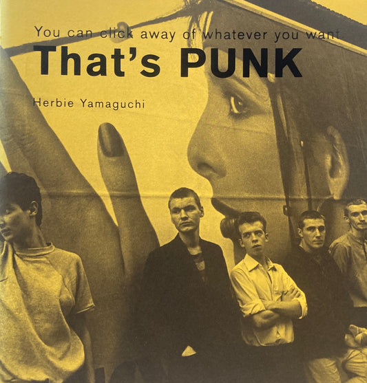 That's PUNK Herbie Yamaguchi You can click away of whatever you want ハービー・山口