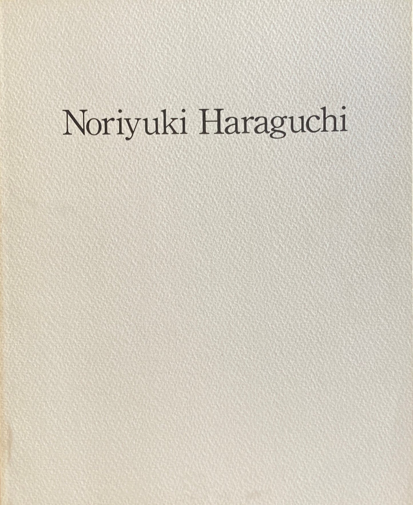 原口典之 NEW WORKS 1984 AKIRA IKEDA GALLERY NAGOYA