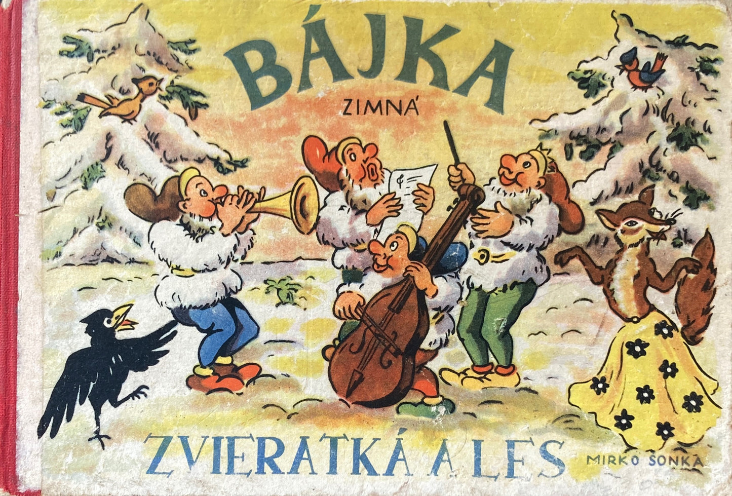 BAJKA ZIMNA ZVIERATKA ALES Mirko Sonka チェコ BÁJKA ZIMNÁ ZVIERATKÁ ALE