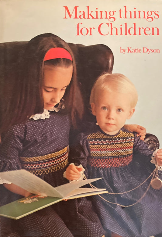 Making things for Children Katie Dyson