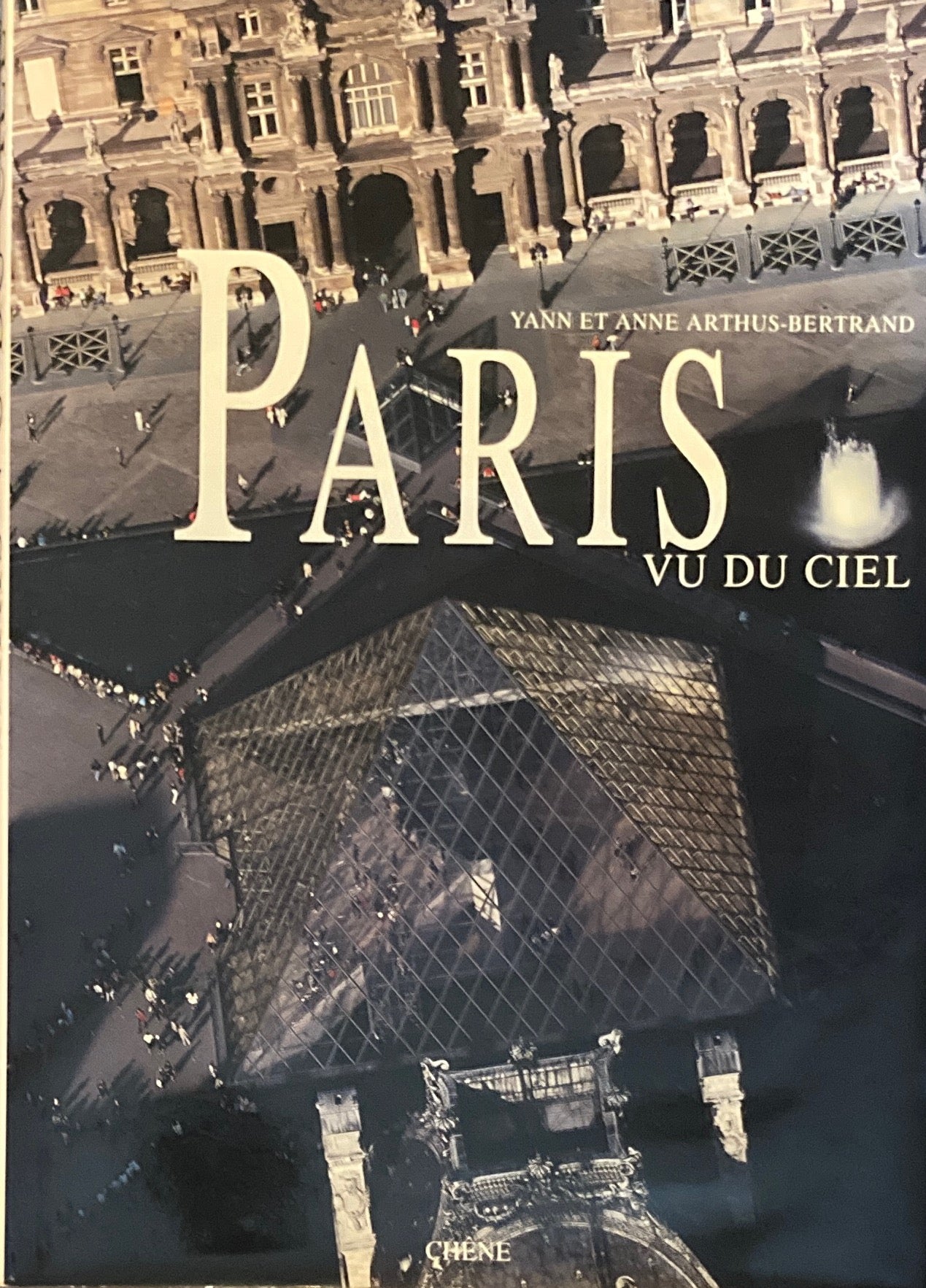 Paris vu du ciel Yann et Anne Arthus-Bertrand