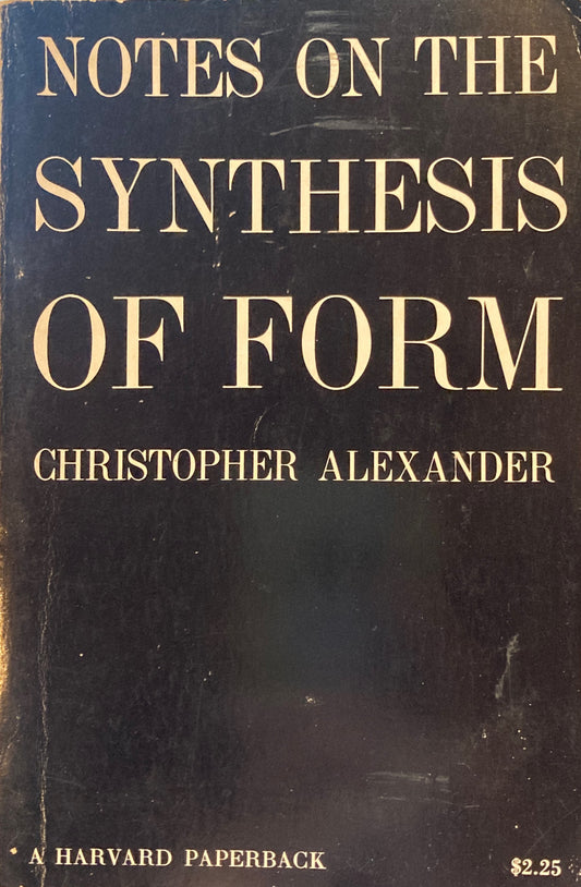 Note on the Synthesis of Form Christopher Alexander