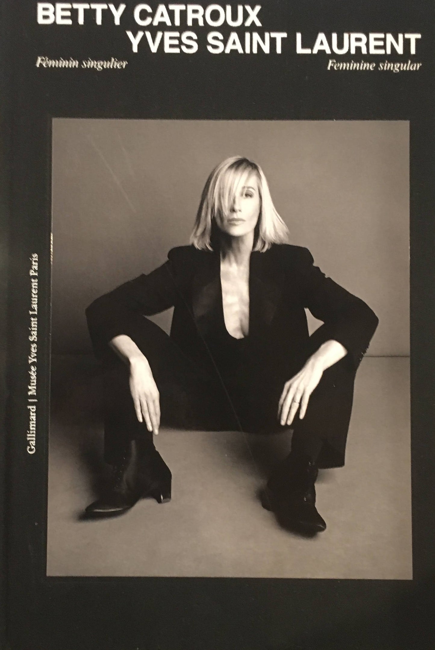 Betty Catroux Yves Saint Laurent Feminine Singular ベティ・カトルー