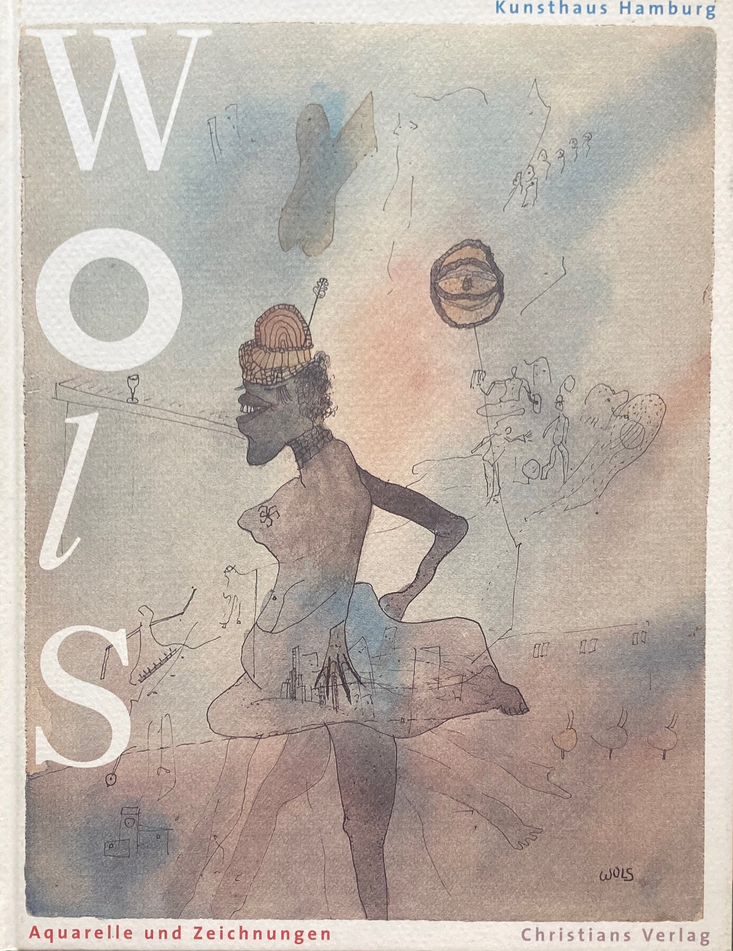 Wols  Aquarelle und Zeichnungen ヴォルス