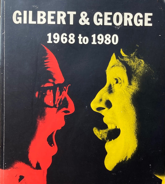 GILBERT&GEORGE 1968 to 1980 ギルバート&ジョージ