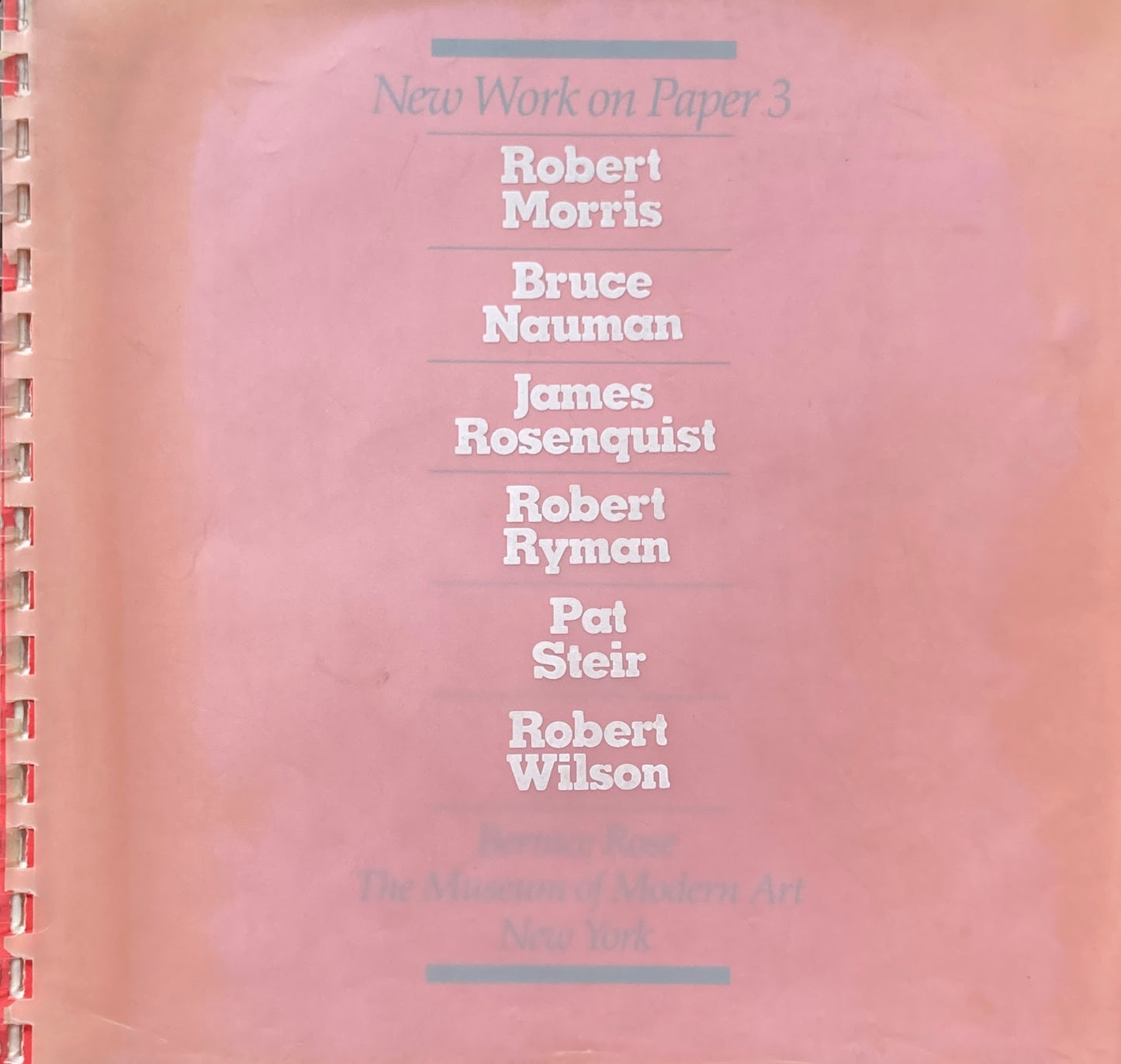 New Work on Paper 3 Bernice Rose The Museum of Modern Art, New York