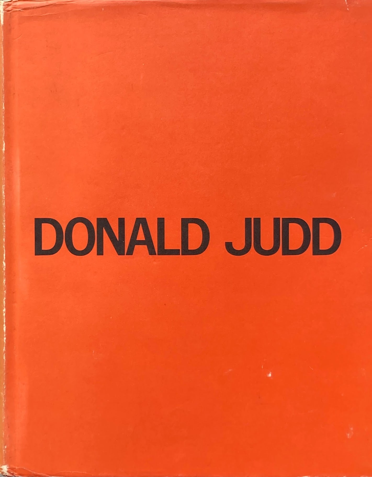 Donald Judd A catalogue of the exhibition at the National Gallery 