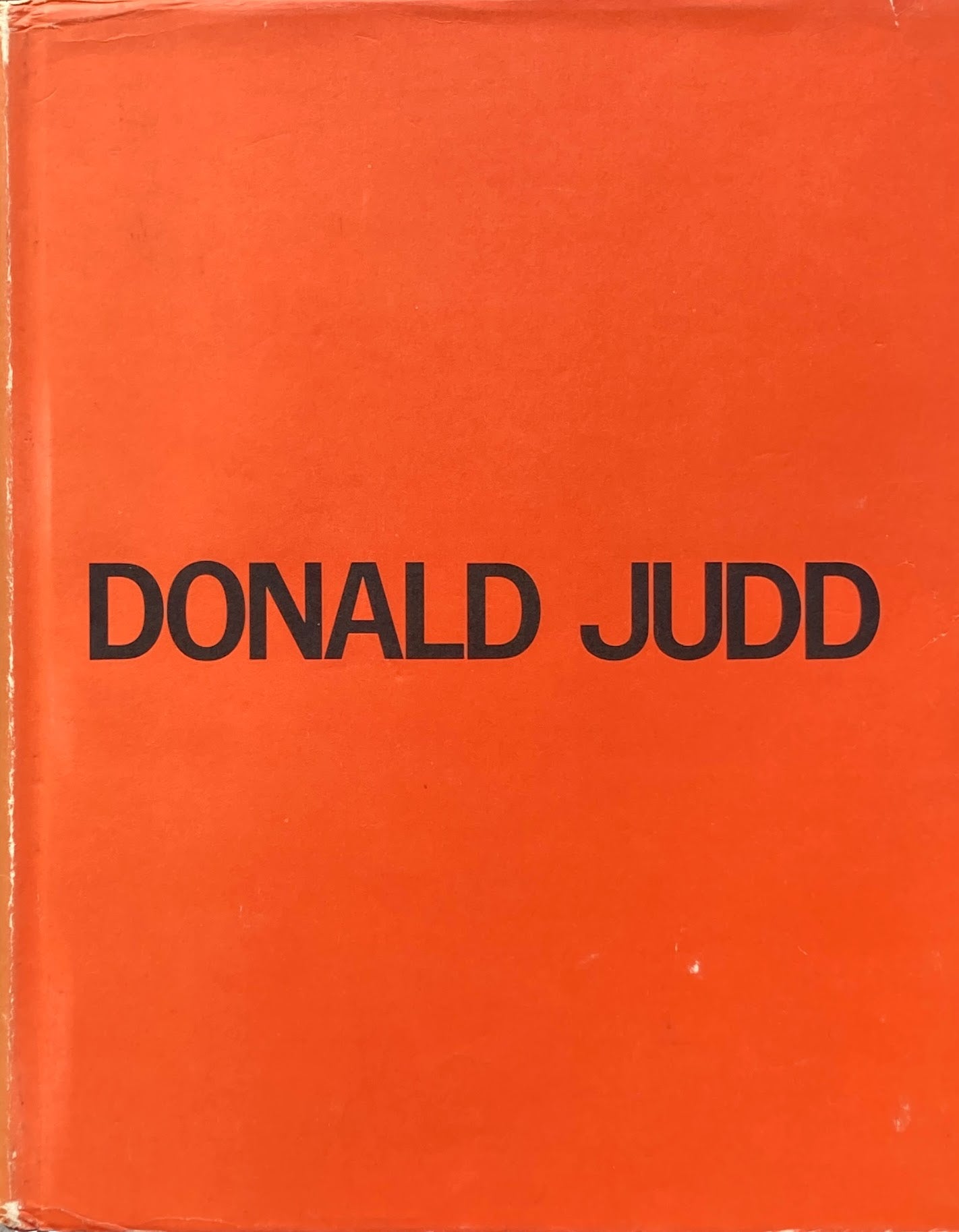Donald Judd A catalogue of the exhibition at the National Gallery of Canada, Ottawa, 1975  catalogue raisonne of paintings, objects, and wood blocks, 1960-1974 ドナルド・ジャッド