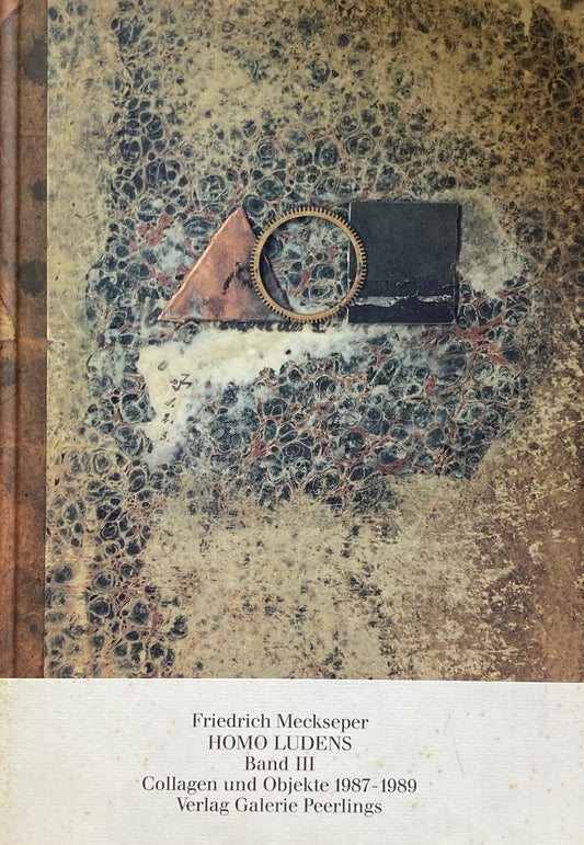 HOMO LUDENS BandⅢ Friedrich Meckseper フリードリヒ・メクセペル作品集
