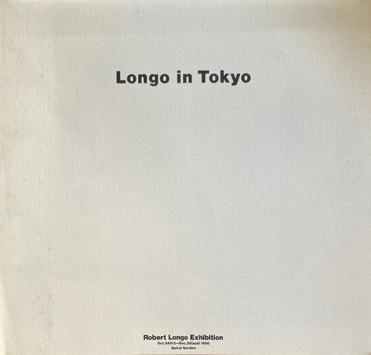 ロバート・ロンゴ展 Longo in Tokyo 1986