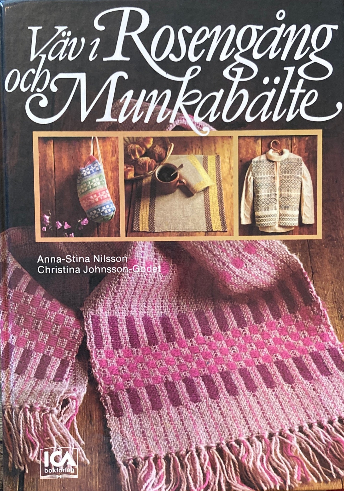 Vav i Rosengang och Munkabalte Annna-Stina Nilsson Christina Johnsson-Godet