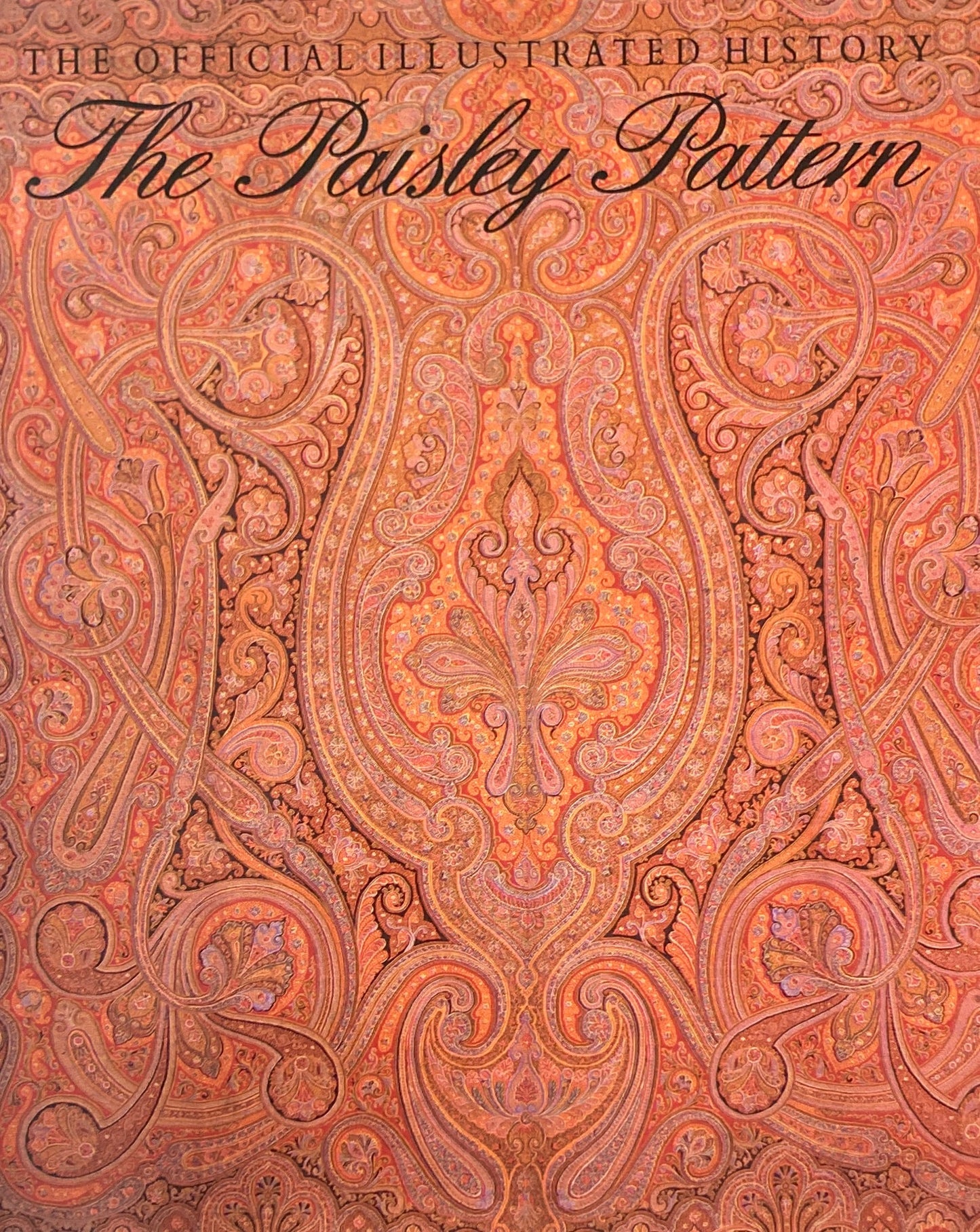 The Paisley Pattern The Official Illustrated History