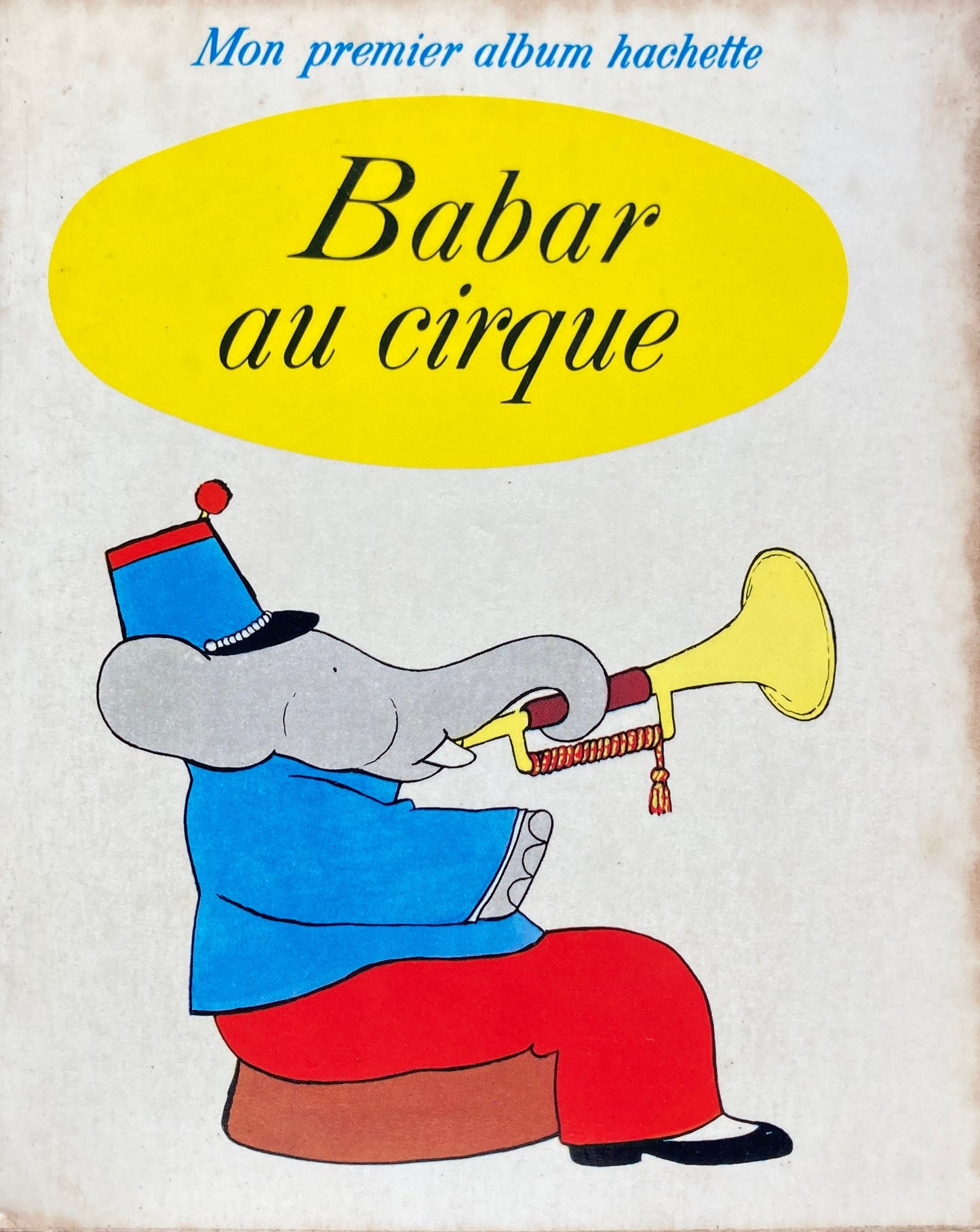 Babar au cirque Mon premier album hachette