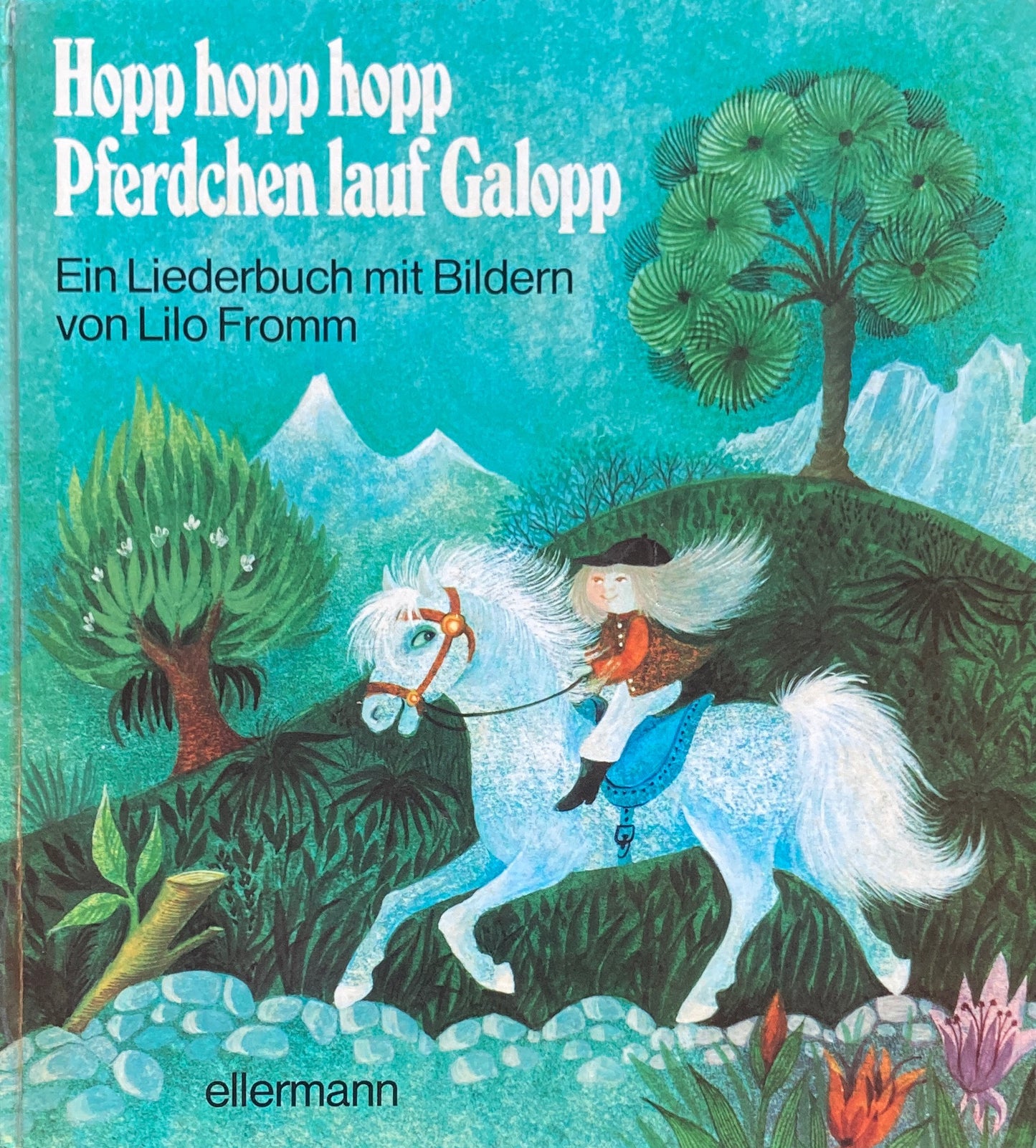 Hopp hopp hopp Pferdchen lauf Galopp Lilo Fromm