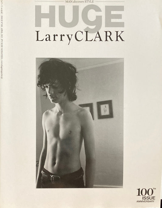 HUGE issue no.100 april 2013 Larry CLARK